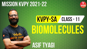BIOMOLECULES | KVPY SA Preparation | Class 11 | KVPY 2021 | KVPY Exam | Asif Tyagi | Vedantu