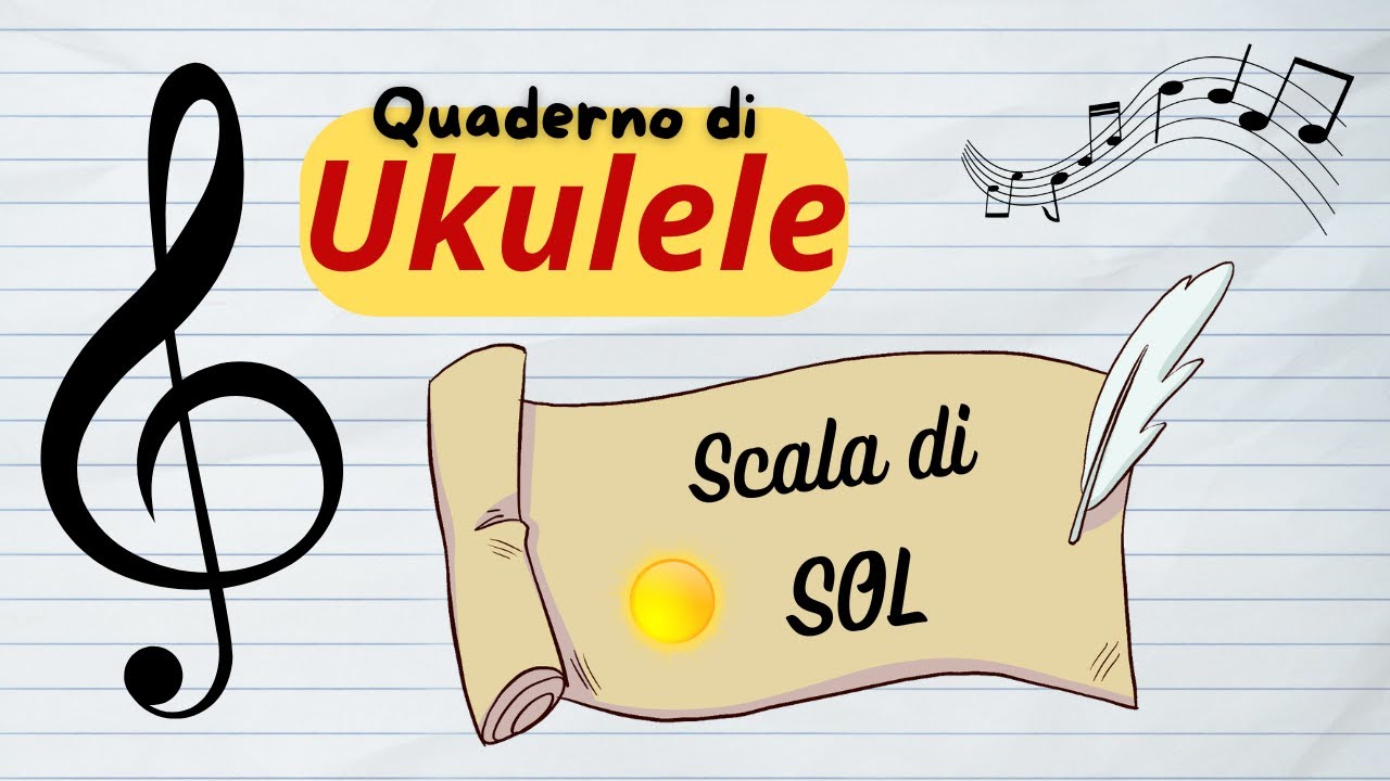 #8 - Scala di SOL (G) - Quaderno di ukulele