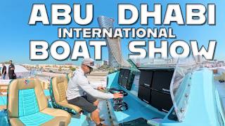 Once in A Lifetime Experience At The Abu Dhabi International Boat Show