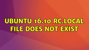 Ubuntu: Ubuntu 16.10 rc.local file does not exist