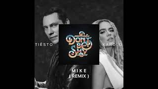 Tiësto & Karol G - Don’t Be Shy (Mike Angelss Remix)#Tiesto #KarolG #MikeAngelss
