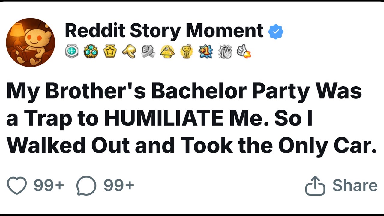 My brother's bachelor party was a trap to humiliate me. [FULL STORY]