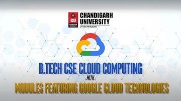 Be an Expert in B.tech Cloud Computing | Chandigarh University Uttar Pradesh x Google