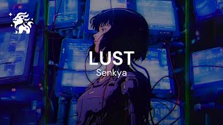 Senkya - LUST [Wave]