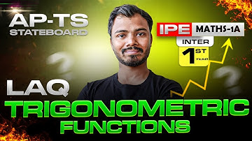 Trigonometric Functions Theorems | 1A LAQs | Inter 1st Year Maths | IPE 2026