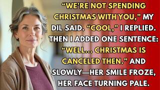 My DIL Said, “We’re Not Spending Christmas With You” — So I Replied Without Begging