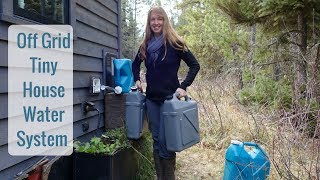 Life in a Tiny House called Fy Nyth  Off Grid Water System