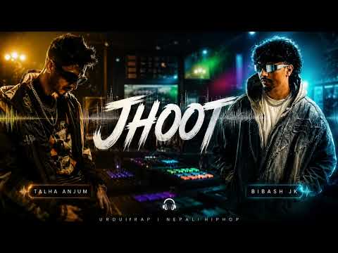 JHOOT - Talha Anjum x Bibash JK (Official Audio)