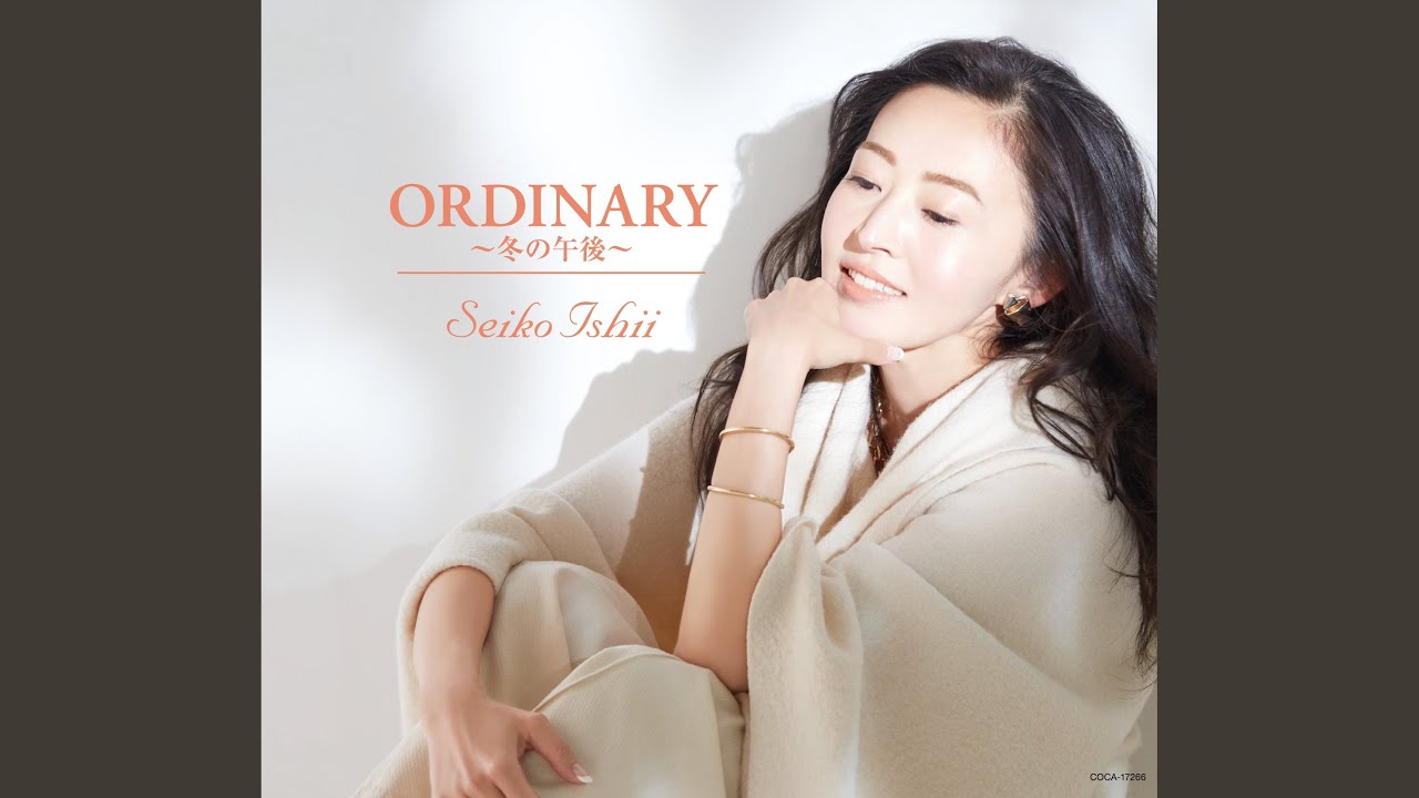 Watch ORDINARY~冬の午後~ on YouTube Watch ORDINARY~冬の午後~ on YouTube