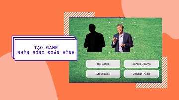 Cách tạo game Nhìn bóng đoán hình cực ngầu bằng PowerPoint