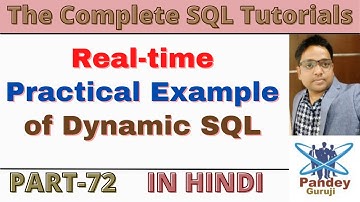 72. Real-time Practical Example of Dynamic SQL in Hinidi|Advanced SQL Real time interview Questions