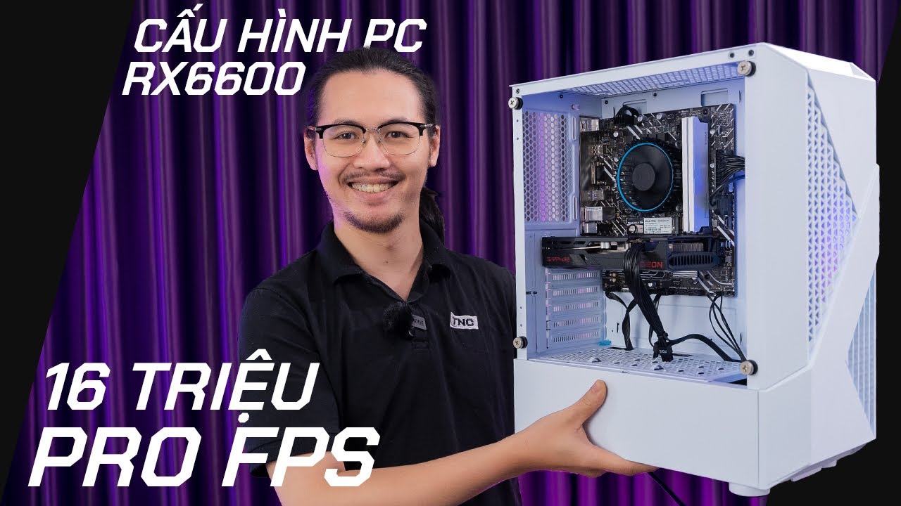 Cấu Hình Gaming PC 16 Triệu Chuyên Game E-Sport! Đường Đến Vinh Quang | Sniper 6600