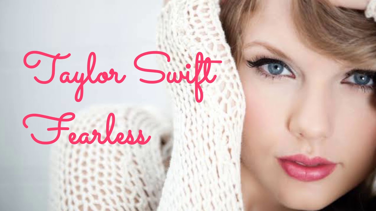 Taylor Swift Fearless (Lyrics) YouTube