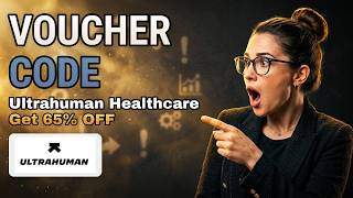 🔥 Ultrahuman Healthcare Money Saving Code - Reduce Your Checkout Cost!