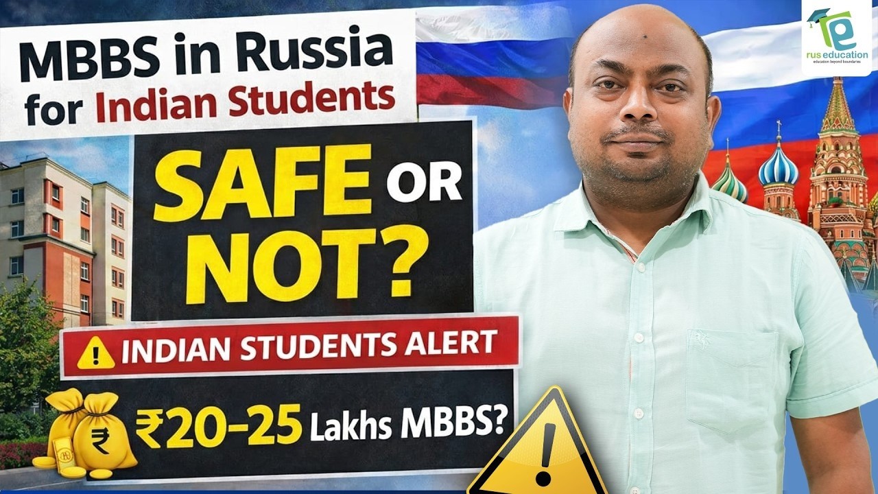 MBBS in Russia for Indian Students – Safe or Not? Complete Fees & Hostel Details