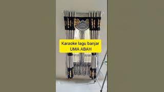 Download lagu Karaoke lagu banjar UMA ABAH