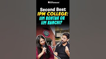 IIM Ranchi vs IIM Rohtak: Which IPM Program is Right for You? 🤔| #shorts