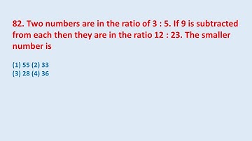 82. Two numbers are in the ratio of 3 : 5. If 9 is subtracted from each then they are in || edu214