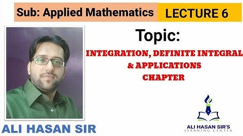 INTEGRATION, DEFINITE INTEGRAL AND APPLICATION CHAPTER | Ali Hasan Sir | MSBTE