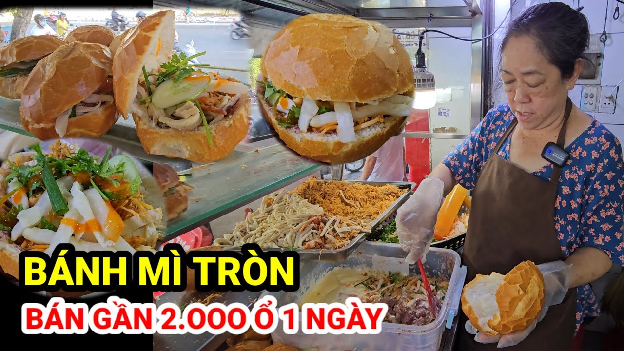 Độc nhất BÁNH MÌ TRÒN bán gần 2.000 ổ mỗi ngày nhờ bí quyết 30 năm làm nhân bánh đúc kết được