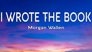 Video thumbnail of "Morgan Wallen - I Wrote The Book (Lyrics)"