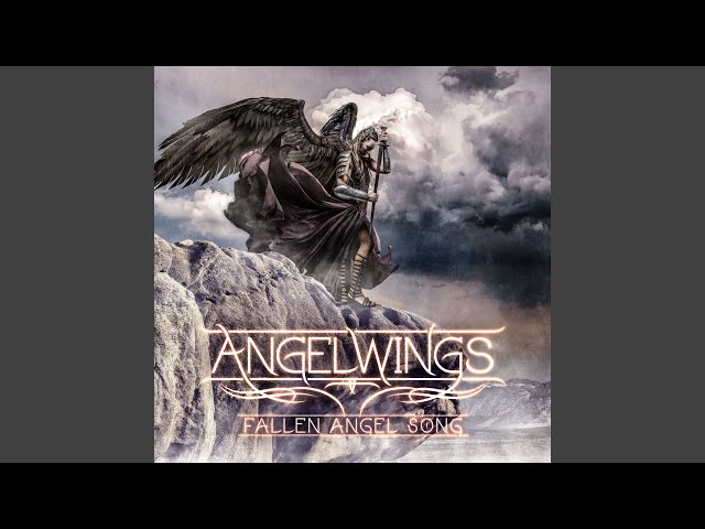 Angelwings - Fallen Angel Song