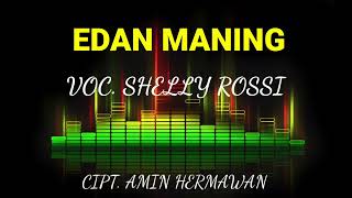 EDAN MANING VOC. SHELLY ROSSI CIPT. AMIN HERMAWAN
