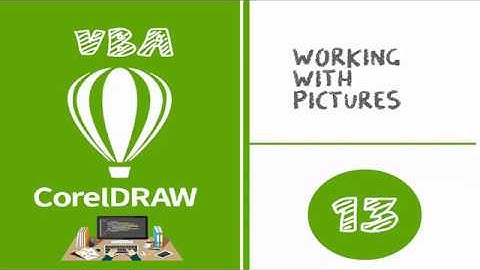 CorelDRAW y VBA | 13. Working with Pictures