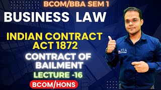 Business Law | Indian Contract Act,1872 | B.Com/BBA | Contract Of Bailment