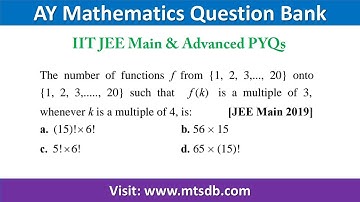 Number of Functions f from {1, 2, 3,..., 20} onto {1, 2, 3,..., 20} | IIT JEE Main Advanced Solution