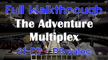 A1-E3 - RSmalec - Full Adventure Multiplex Walkthrough