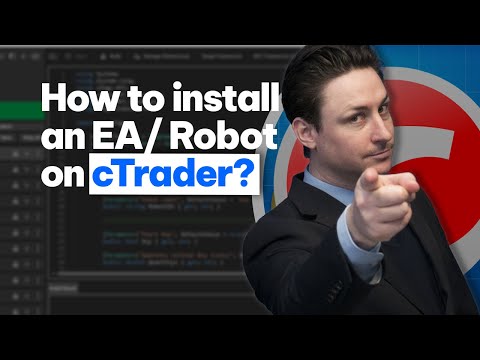How to install an Expert Advisor (EA)/ Trading Robot on cTrader?