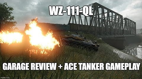 WZ-111-QL Garage Review + Ace Tanker Gamplay! ll Wot Console