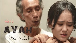 AYAH KU #part1 - Film Pendek