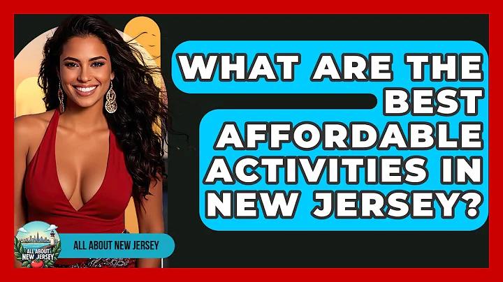 What Are The Best Affordable Activities In New Jersey? - All About New Jersey