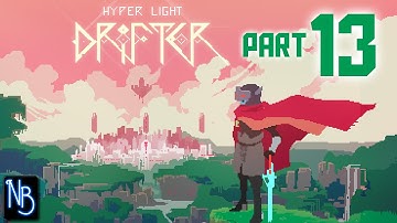 Hyper Light Drifter Walkthrough Part 13 No Commentary