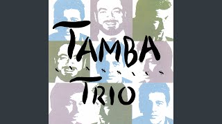 Video thumbnail of "Tamba Trio - Reza"