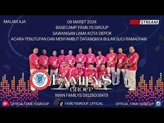 LiveStream Familys Group Edisi Penutupan Sementara Menjelang Bulan Ramadhan Rabu 6 Maret 2024 class=