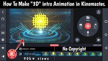 How to Make Cinematic 3D Intro For YouTube in Kinemaster on Mobile || Intro Kaise Banaye? (Bangla)
