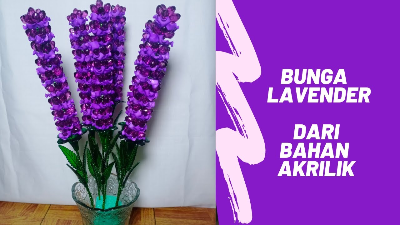 merangkai bunga  lavender  akrilik  YouTube