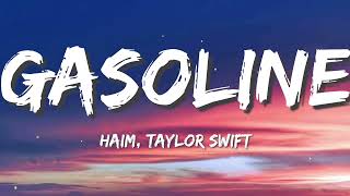 Haim - Gasoline (Lyrics) ft. Taylor Swift