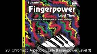 20 Chromatic Arpeggio Etude (Fingerpower Level 3)