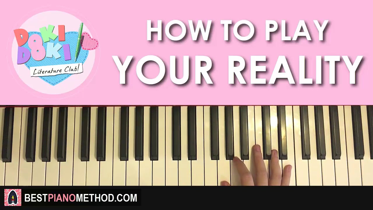 How To Play Doki Doki Literature Club Your Reality Piano Tutorial Lesson Youtube - doki doki literature club theme song roblox