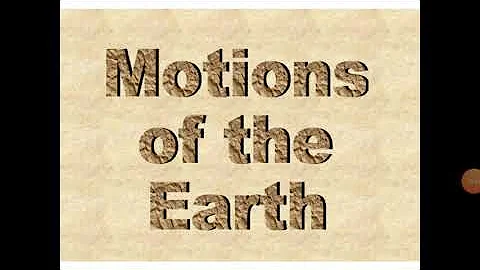 Motions of the Earth (Rotation)