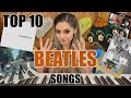 TOP TEN GREATEST BEATLES SONGS ! *in my humble opinion*