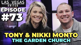 Planting "The Garden Church" with Tony and Nikki Monto