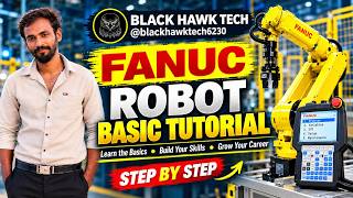 FANUC Robot Programming Tutorial for Beginners | Step-by-Step Guide | Black Hawk Tech