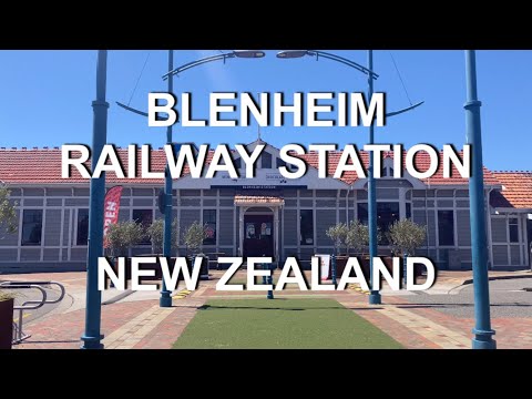 Blenheim Railway Station | Blenheim | 4K | Marlborough | South Island | New Zealand