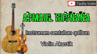 Asmaul Husna | Cover Violin Akustik