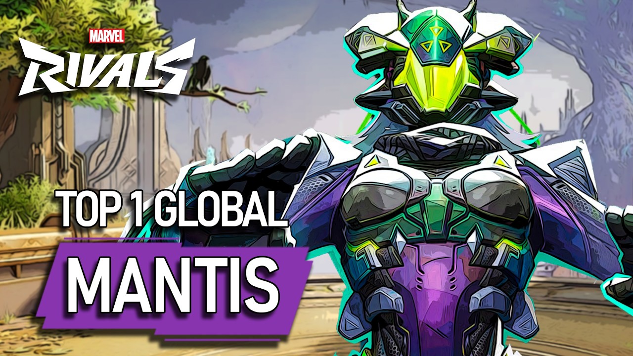 TOP 1 GLOBAL MANTIS ! Warning - MARVEL RIVALS PRO